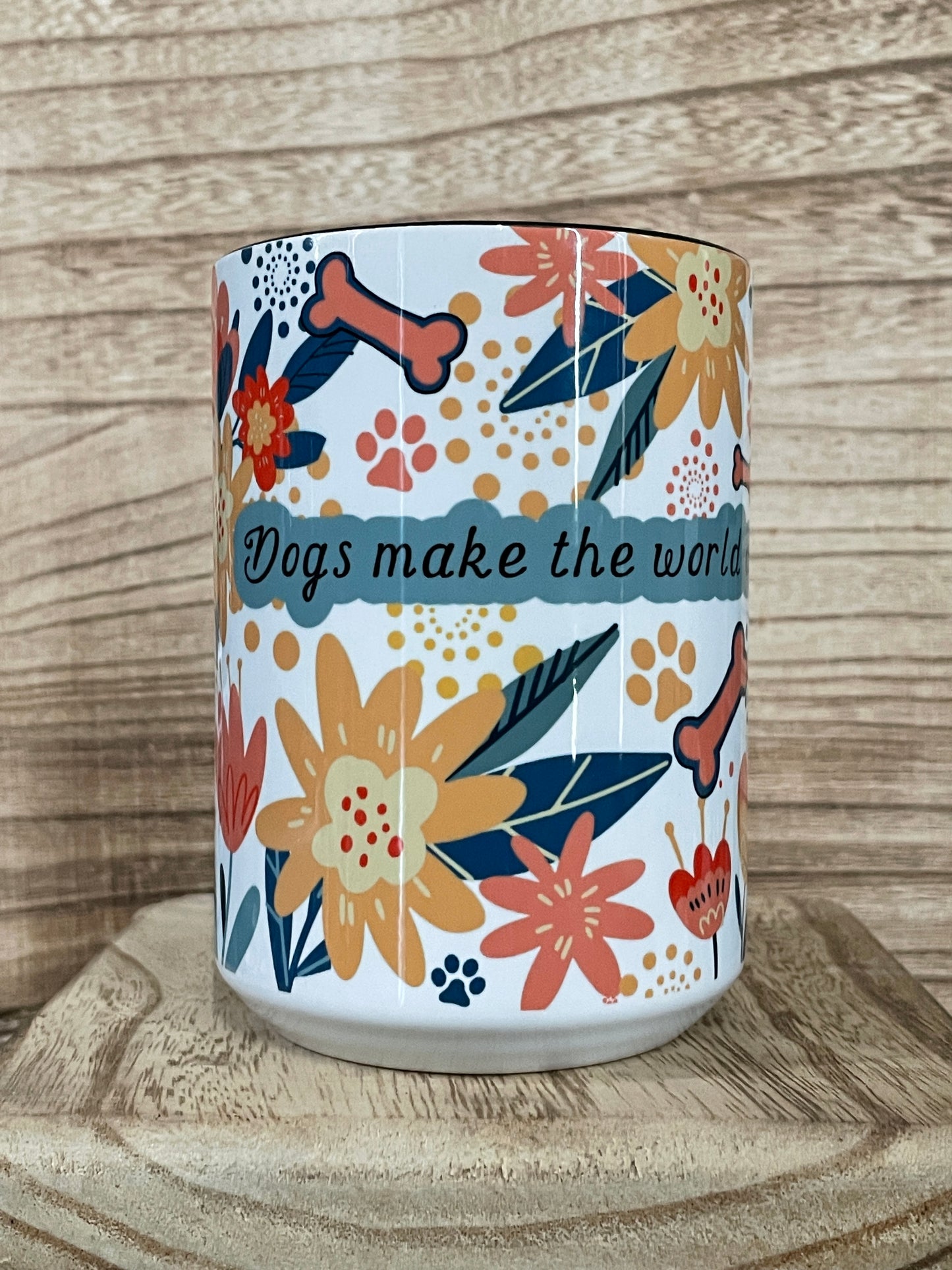 Dogs Make the World a Better Place 15oz Mug