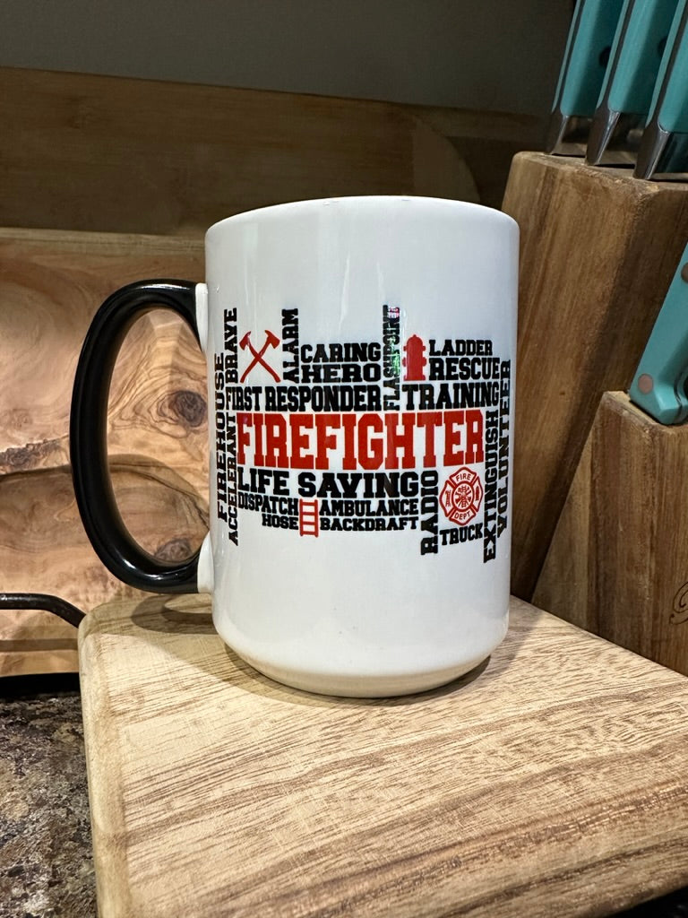 Firefighter The Hotter you get the faster we come 15oz Mug