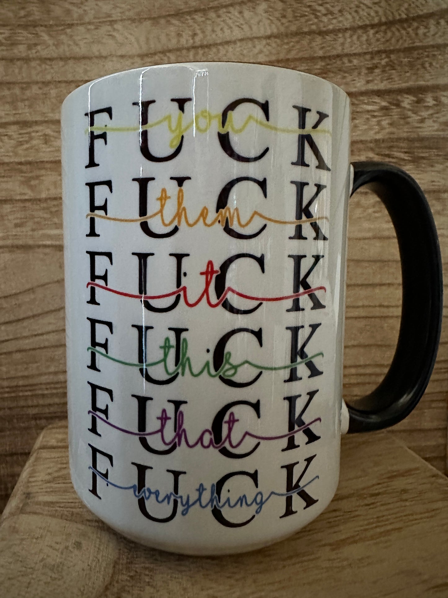 "Fuck" is the most versatile word (multi-color) 15oz Coffee Cup